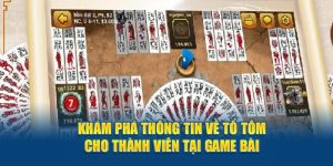 Một số thông tin cơ bản về tổ tôm trong chuyên mục game bài ABC8