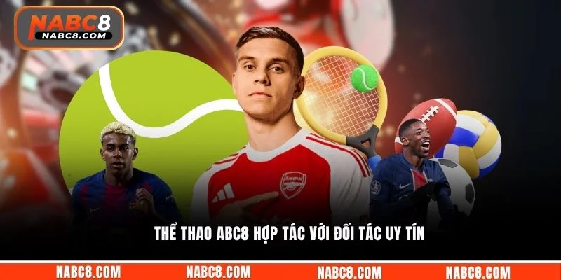 Thể thao ABC8 hợp tác với đối tác uy tín
