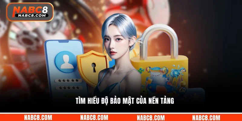 Tìm hiểu độ bảo mật của nền tảng